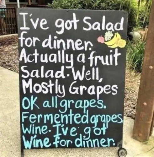 sign-salad-for-dinner-mostly-fruit-wine.thumb.jpg.0d0b4763fddea6d55744ad0f3f05638c.jpg